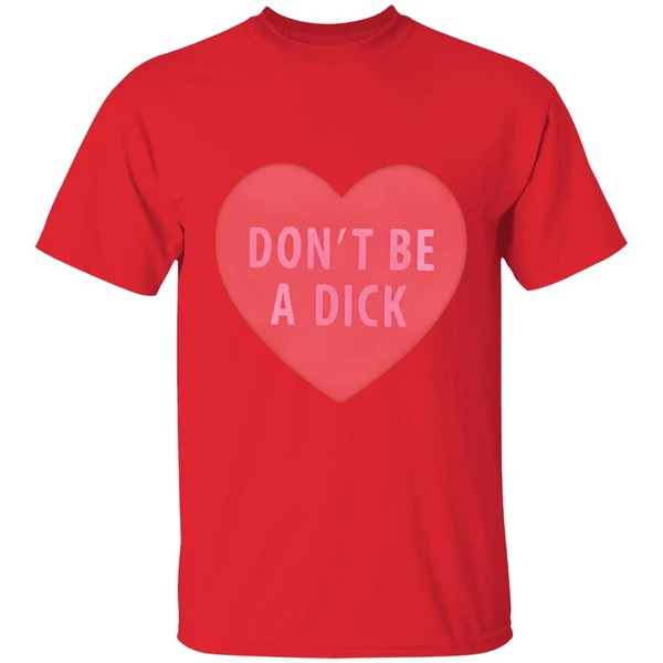 Dont Be A Dick Heart Shirt - Image 7