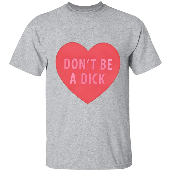 Dont Be A Dick Heart Shirt - Image 9