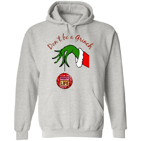 Dont Be A Grinch Donate Life Christmas Hoodie - Image 9
