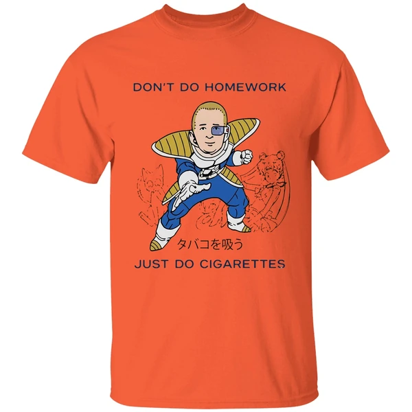 dont do homework just do cigarettes bobby hills dbz parody shirt orange