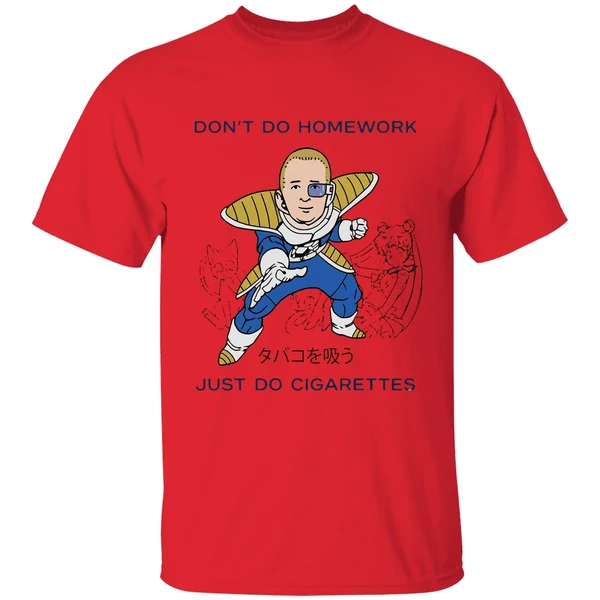 Dont Do Homework Just Do Cigarettes Bobby Hills Dbz Parody Shirt - Image 4