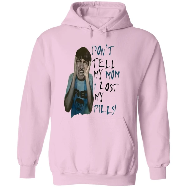 Dont Tell My Mom I Lost My Pills Hoodie - Image 5