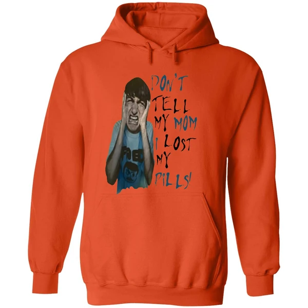 Dont Tell My Mom I Lost My Pills Hoodie - Image 6