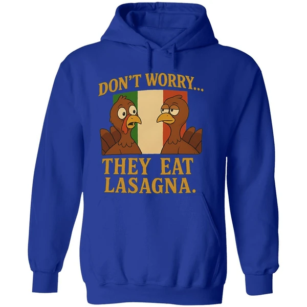 Dont Worry They Eat Lasagna Turkey Italy Flag Hoodie - Image 7