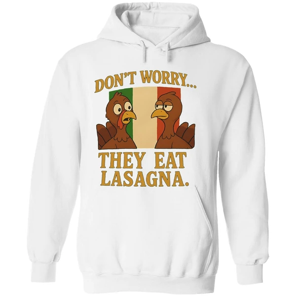 Dont Worry They Eat Lasagna Turkey Italy Flag Hoodie - Image 8