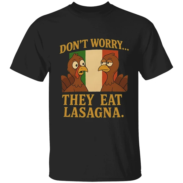 Dont Worry They Eat Lasagna Turkey Italy Flag Shirt
