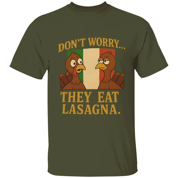 dont-worry-they-eat-lasagna-turkey-italy-flag-shirt-militarygreen