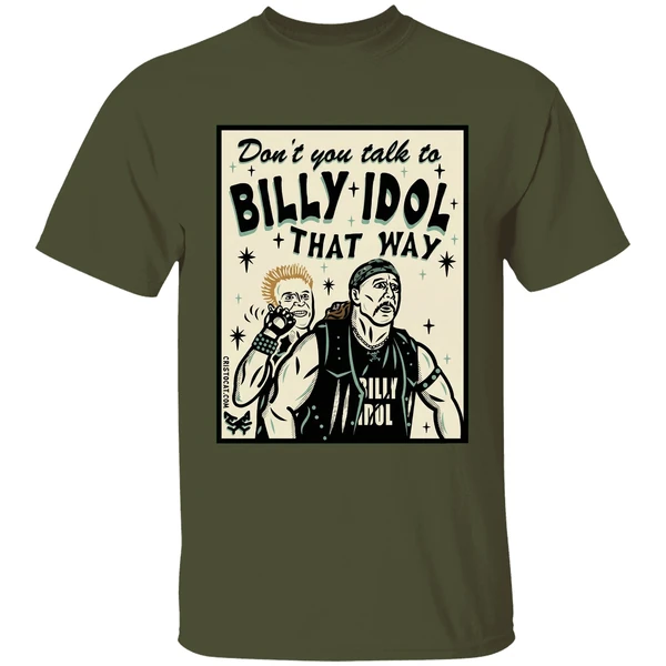 Dont You Talk To Billy Idol That Way Shirt - Image 9