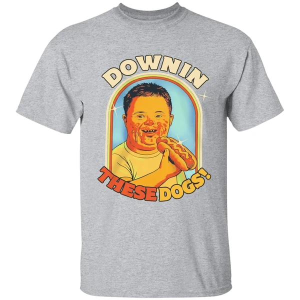 Downin These Hot Dogs Down Syndrome Shirt