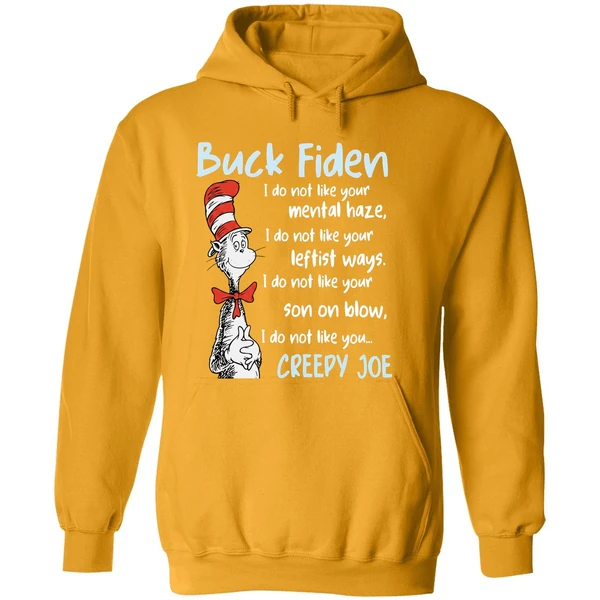 Dr Sesuss Buck Fiden I Do Not Like Your Mental Haze Hoodie