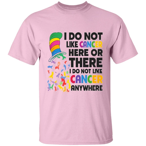 Dr Seuss I Do Not Like Cancer Here Or There Or Everywhere Shirt - Image 2