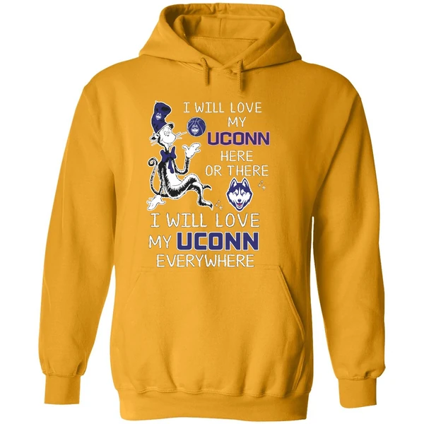 Dr Seuss I Will Love My Uconn Basketball Here Or There Hoodie