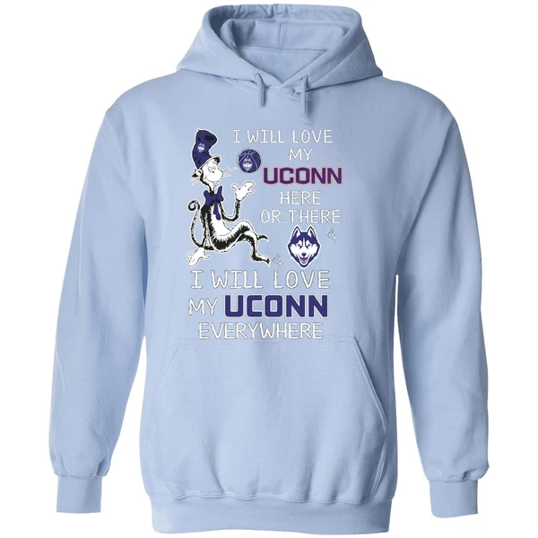 Dr Seuss I Will Love My Uconn Basketball Here Or There Hoodie - Image 4