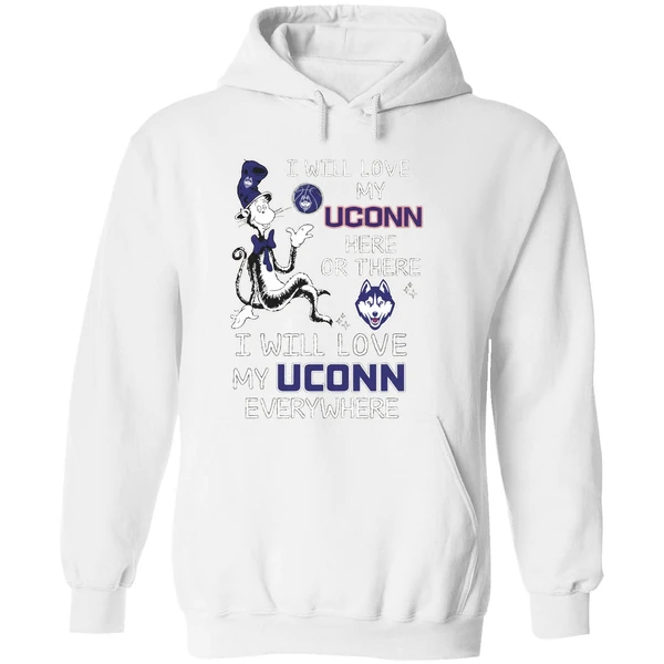 Dr Seuss I Will Love My Uconn Basketball Here Or There Hoodie - Image 8