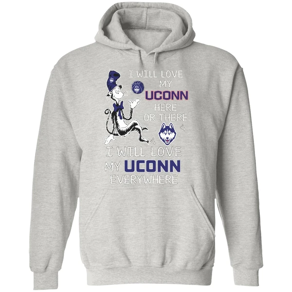 Dr Seuss I Will Love My Uconn Basketball Here Or There Hoodie - Image 9