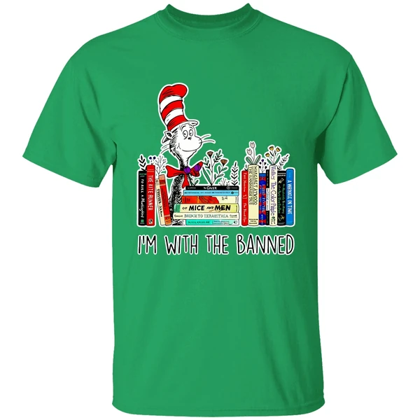 Dr Seuss Im With The Banned Books 2023 Shirt