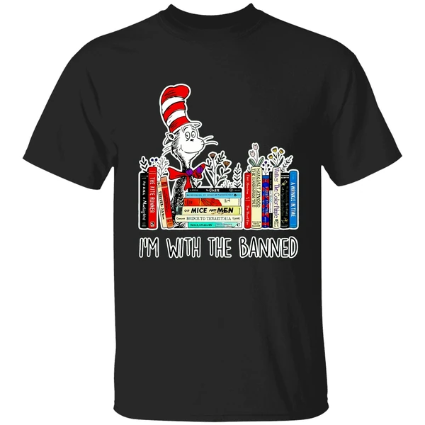 Dr Seuss Im With The Banned Books 2023 Shirt - Image 9