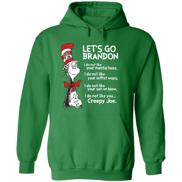Dr Seuss Lets Go Brandon I Do Not Like You Creepy Joe Hoodie - Image 2