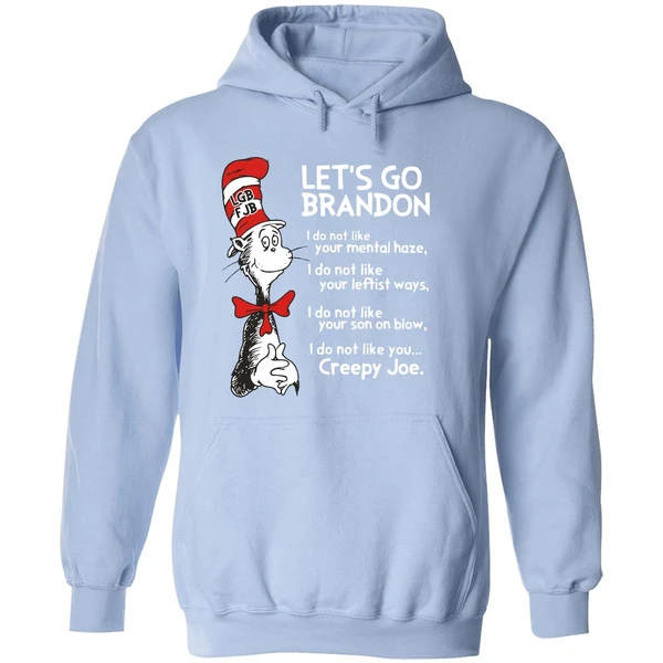 Dr Seuss Lets Go Brandon I Do Not Like You Creepy Joe Hoodie - Image 4