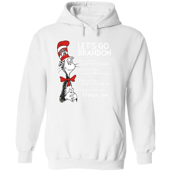 Dr Seuss Lets Go Brandon I Do Not Like You Creepy Joe Hoodie - Image 8