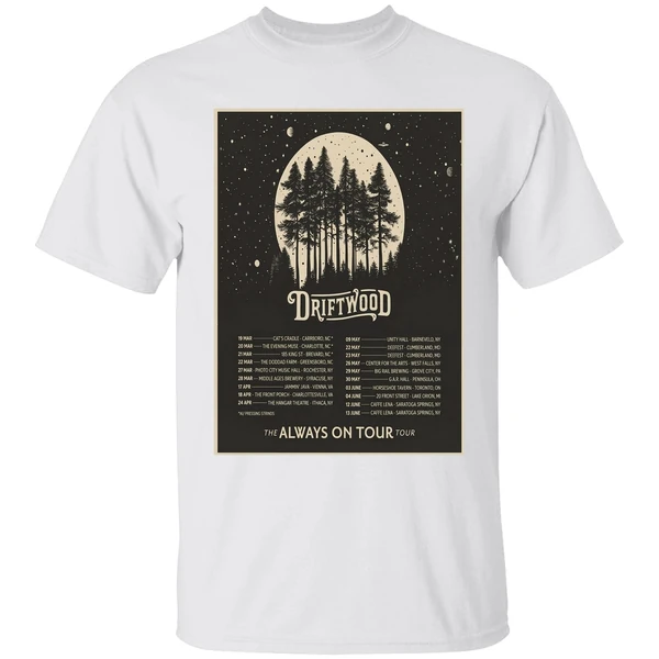 Driftwood 2026 The Always On Tour Poster Shirt