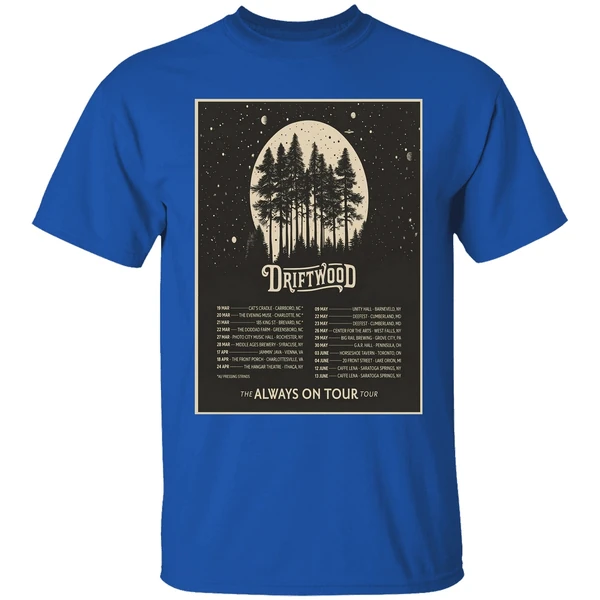 driftwood 2026 the always on tour poster shirt royalblue