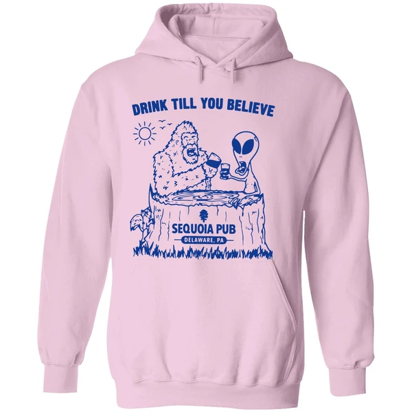 Drink Till You Believe Bigfoot And Alien Drinking Hoodie - Image 5