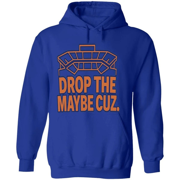 Drop The Maybe Cuz Hoodie - Image 7