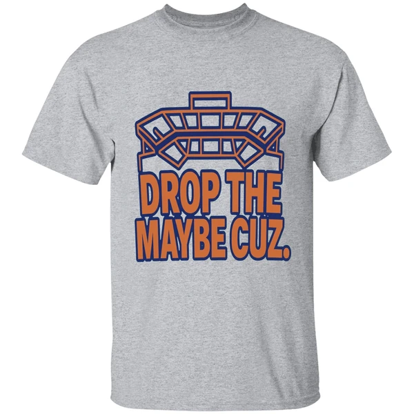 Drop The Maybe Cuz Shirt - Image 6