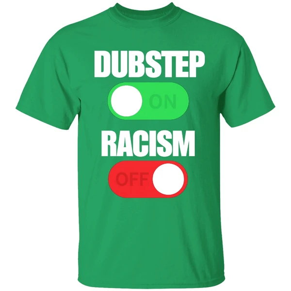 Dubstep On Racism Off Shirt - Image 2
