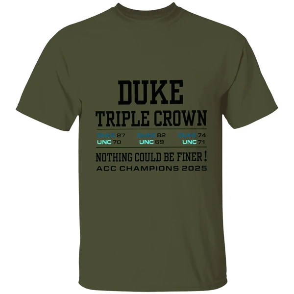 Duke Blue Devils And North Carolina Tar Heels Triple Crown Nothing Could Be Finer Shirt - Image 3