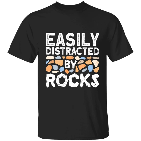 Easily Distracted By Rocks Shirt