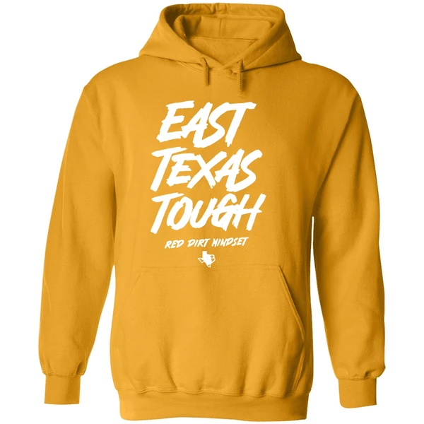 East Texas Tough Red Dirt Mindset Hoodie