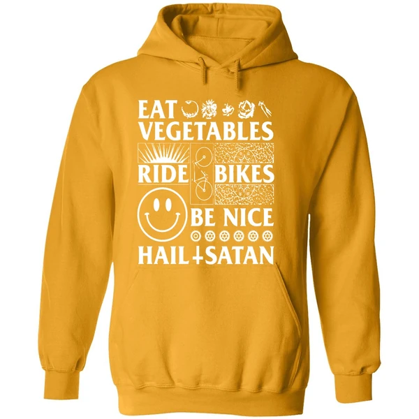Eat Vegetables Ride Bikes Be Nice Hail Satan Hoodie