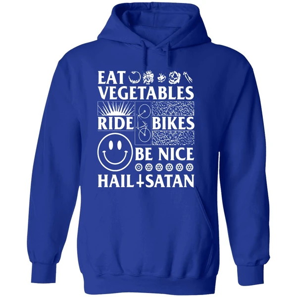 Eat Vegetables Ride Bikes Be Nice Hail Satan Hoodie - Image 7