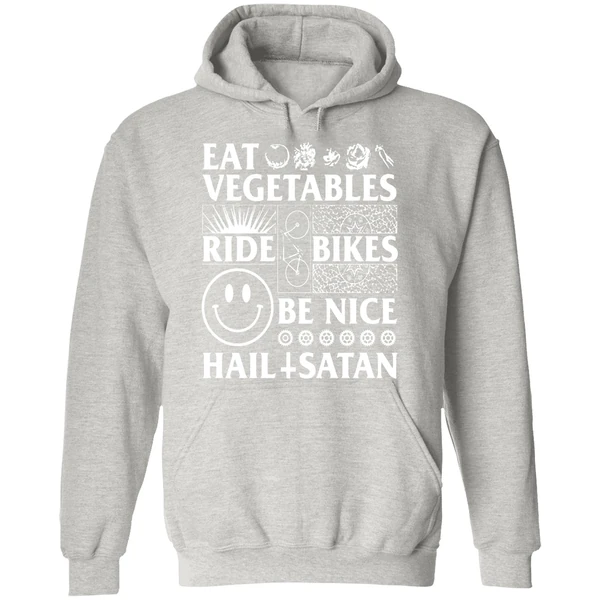 Eat Vegetables Ride Bikes Be Nice Hail Satan Hoodie - Image 9