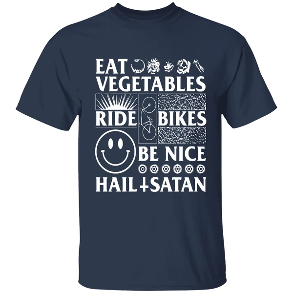 Eat Vegetables Ride Bikes Be Nice Hail Satan Shirt - Image 5