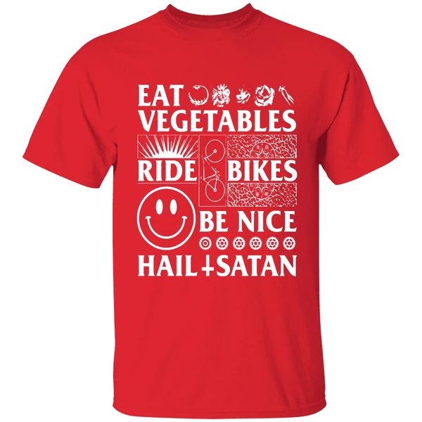 Eat Vegetables Ride Bikes Be Nice Hail Satan Shirt - Image 7