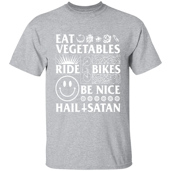 Eat Vegetables Ride Bikes Be Nice Hail Satan Shirt - Image 9