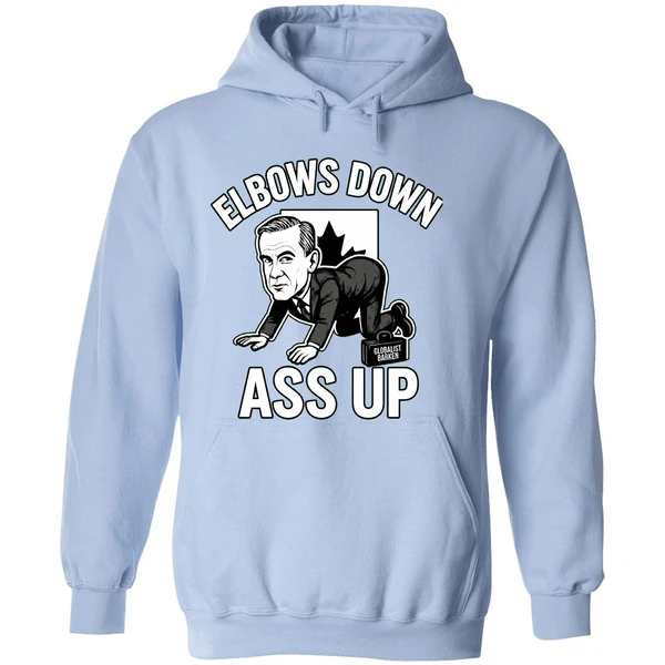 Elbows Down Ass Up Mark Carney Parody Hoodie - Image 4