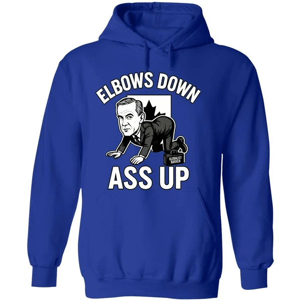 Elbows Down Ass Up Mark Carney Parody Hoodie - Image 7