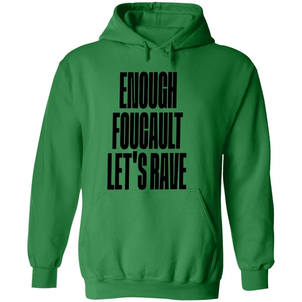 Enough Foucault Lets Rave Hoodie - Image 2