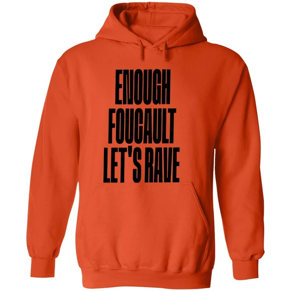 Enough Foucault Lets Rave Hoodie - Image 6