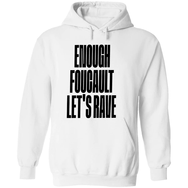 Enough Foucault Lets Rave Hoodie - Image 8