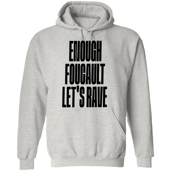 Enough Foucault Lets Rave Hoodie - Image 9