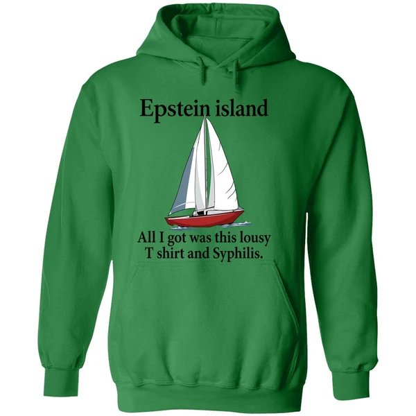 Epstein Island All I Got Was This Lousy And Syphilis Hoodie - Image 2