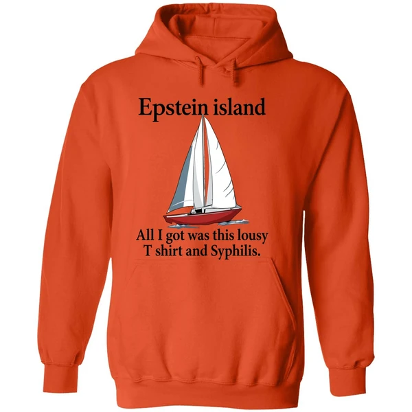 Epstein Island All I Got Was This Lousy And Syphilis Hoodie - Image 6