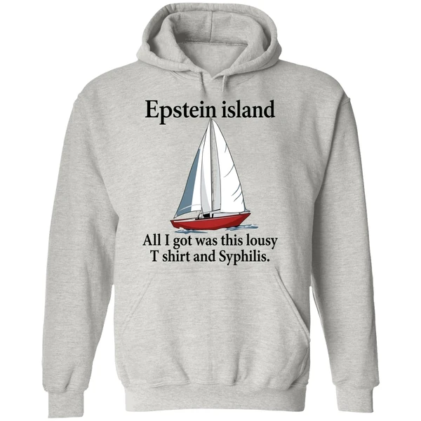 Epstein Island All I Got Was This Lousy And Syphilis Hoodie - Image 9
