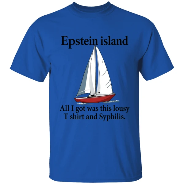 epstein island all i got was this lousy and syphilis shirt royalblue