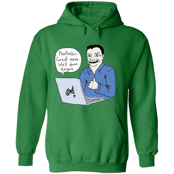 Fantastic Great Move Well Done Angus Taylor Meme Hoodie - Image 2